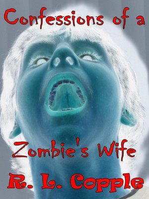 cover image of Confessions of a Zombie's Wife